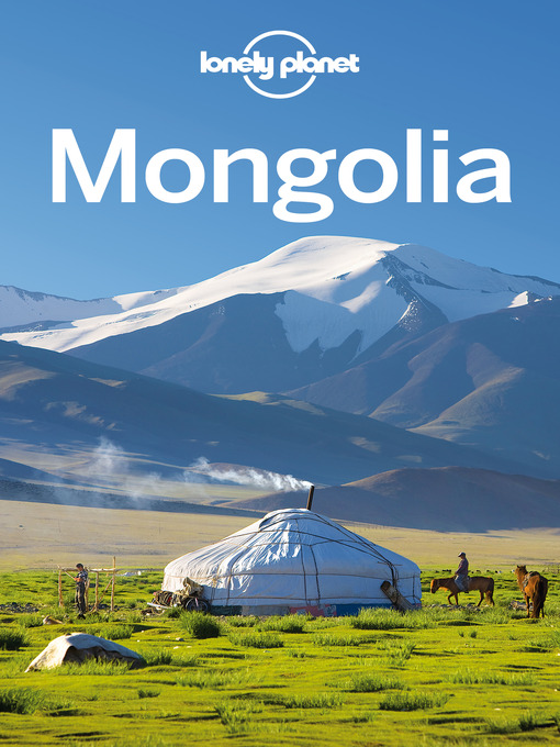 Title details for Mongolia Travel Guide by Lonely Planet - Available